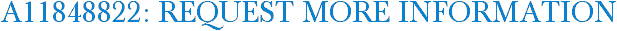 A11848822: Request More Information