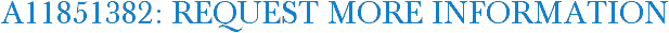 A11851382: Request More Information