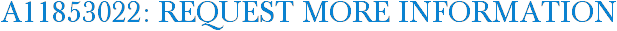 A11853022: Request More Information