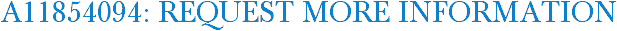 A11854094: Request More Information
