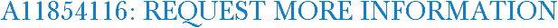 A11854116: Request More Information