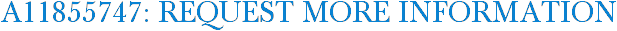 A11855747: Request More Information