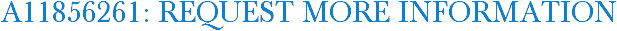 A11856261: Request More Information