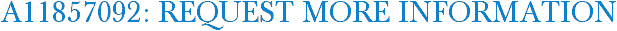 A11857092: Request More Information
