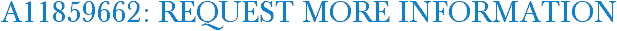 A11859662: Request More Information