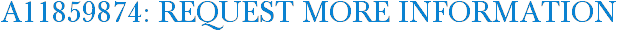 A11859874: Request More Information