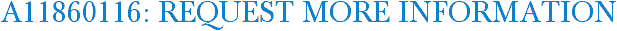A11860116: Request More Information