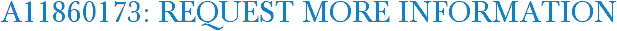 A11860173: Request More Information