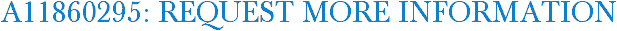 A11860295: Request More Information