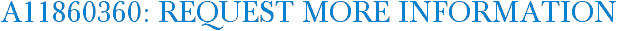A11860360: Request More Information