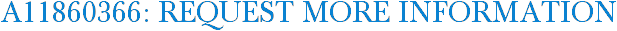 A11860366: Request More Information