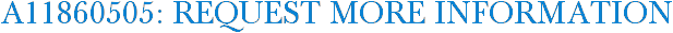 A11860505: Request More Information