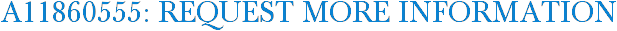 A11860555: Request More Information