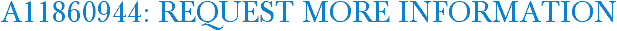 A11860944: Request More Information