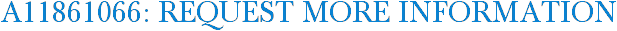 A11861066: Request More Information
