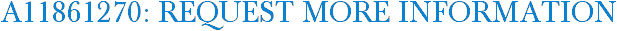 A11861270: Request More Information