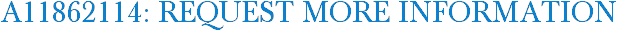 A11862114: Request More Information