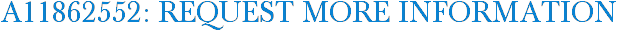 A11862552: Request More Information