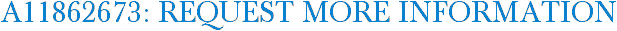 A11862673: Request More Information