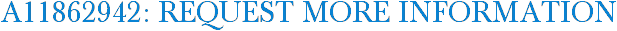 A11862942: Request More Information