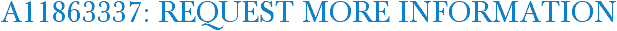 A11863337: Request More Information