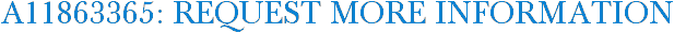 A11863365: Request More Information