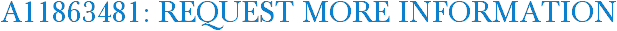 A11863481: Request More Information