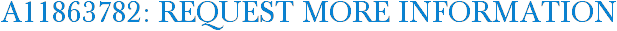 A11863782: Request More Information