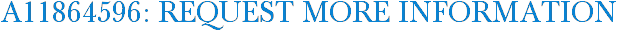 A11864596: Request More Information