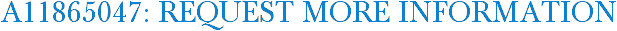 A11865047: Request More Information