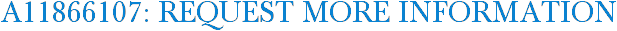 A11866107: Request More Information