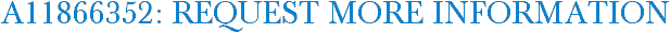 A11866352: Request More Information