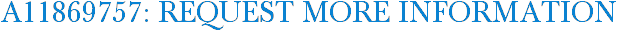 A11869757: Request More Information