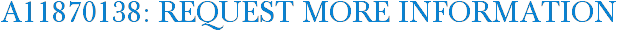 A11870138: Request More Information