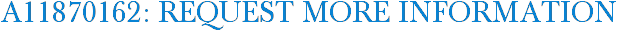 A11870162: Request More Information