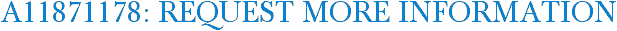A11871178: Request More Information