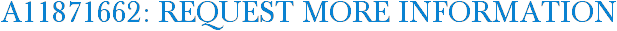 A11871662: Request More Information