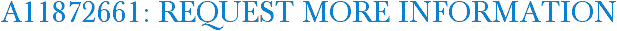 A11872661: Request More Information