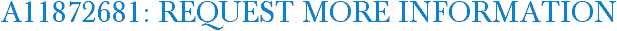 A11872681: Request More Information
