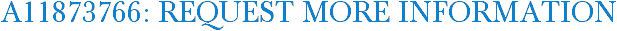 A11873766: Request More Information