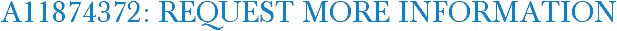 A11874372: Request More Information