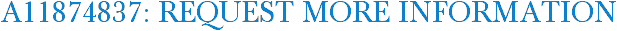 A11874837: Request More Information