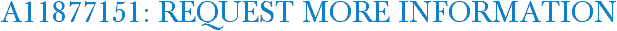 A11877151: Request More Information
