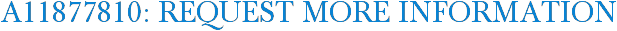 A11877810: Request More Information