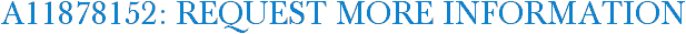 A11878152: Request More Information
