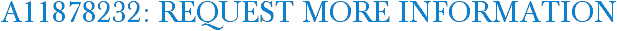 A11878232: Request More Information