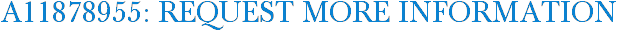 A11878955: Request More Information