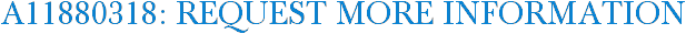 A11880318: Request More Information