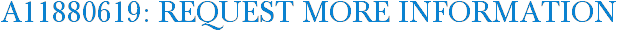 A11880619: Request More Information
