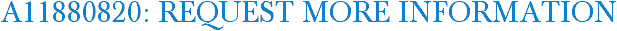 A11880820: Request More Information
